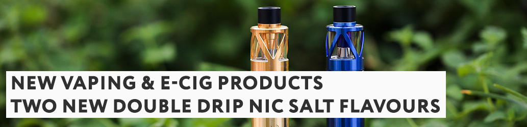 Introducing Two New Double Drip Nic Salt Flavours