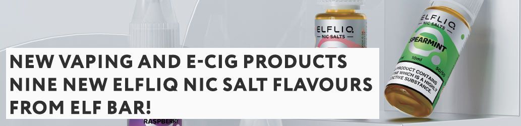 NINE New ElfLiq Nic Salt flavours from Elf Bar! 