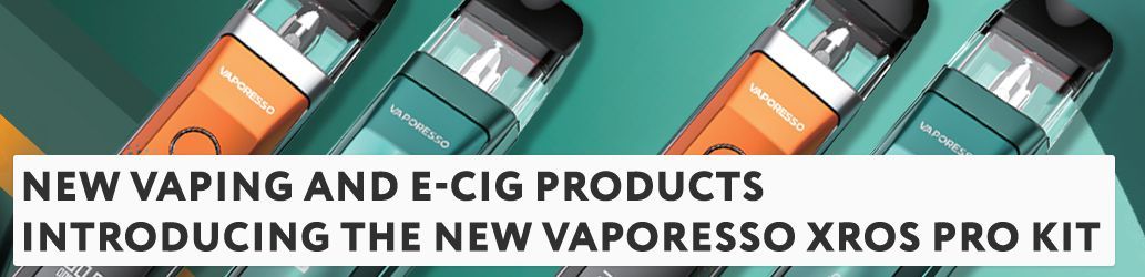 Introducing the NEW Vaporesso XROS Pro Kit